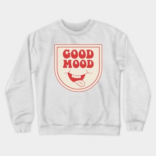 good mood Crewneck Sweatshirt